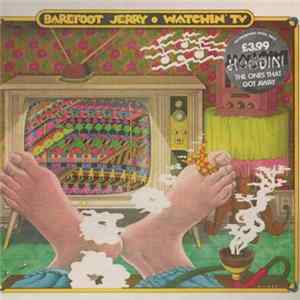 Barefoot Jerry - Watchin' TV FLAC