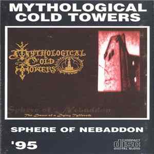 Mythological Cold Towers - Sphere Of Nebaddon FLAC