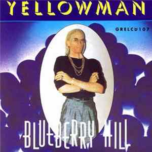 Yellowman - Blueberry Hill FLAC