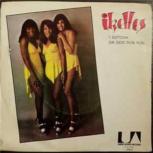 The Ikettes - I Gotcha/Da Doo Ron Ron FLAC