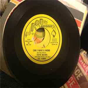 Floyd Brown , Charles Brown - Can I Have A Word / I Wanna Go Home FLAC