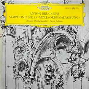 Anton Bruckner, Eugen Jochum - Symphonie Nr. 8 C-moll (Originalfassung) Berliner Philharmoniker FLAC