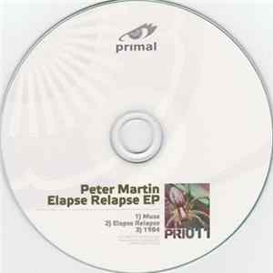 Peter Martin - Elapse Relapse EP FLAC