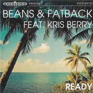 Beans & Fatback Feat. Kris Berry - Ready FLAC