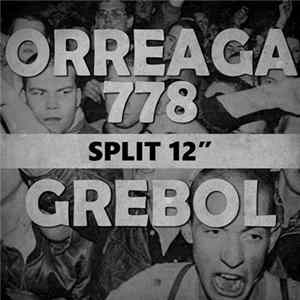 Orreaga 778 / Grebol - Split 12" FLAC