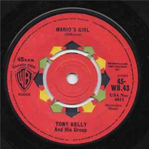 Tony Kelly And His Group - Mario's Girl / Nancy's New Hat FLAC