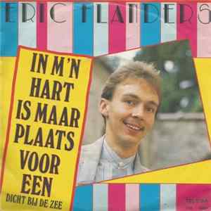Eric Flanders - In M'n Hart Is Maar Plaats Voor Een FLAC