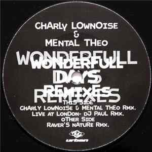 Charly Lownoise & Mental Theo - Wonderfull Days (Remixes) FLAC