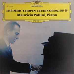 Frédéric Chopin, Maurizio Pollini - Études Op. 10 & Op. 25 FLAC