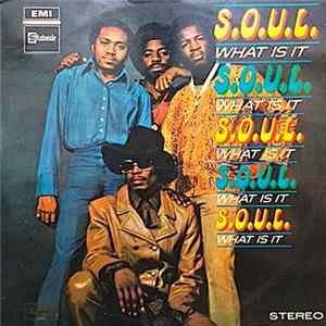 S.O.U.L. - What Is It FLAC