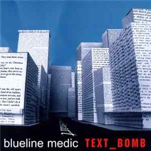 Blueline Medic - Text_Bomb FLAC