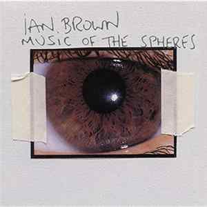 Ian Brown - Music Of The Spheres FLAC
