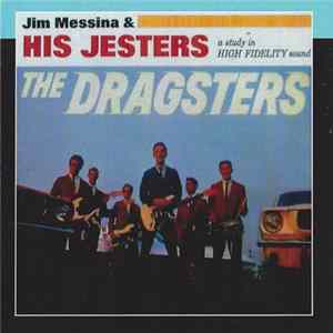Jim Messina & His Jesters - The Dragsters FLAC