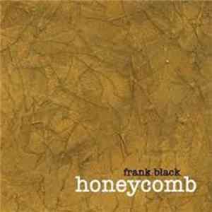 Frank Black - Honeycomb FLAC