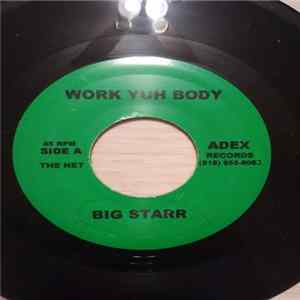 Big Starr - Work Yuh Body FLAC