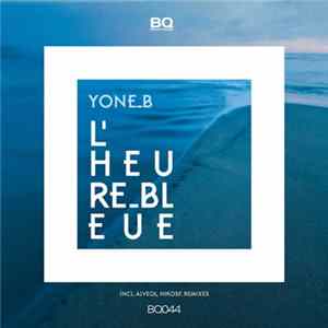 Yone B - L'Heure Bleue FLAC