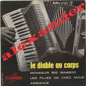 Alexander Et Son Ensemble Musette - Le Diable Au Corps FLAC