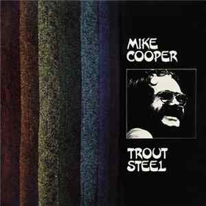 Mike Cooper - Trout Steel FLAC
