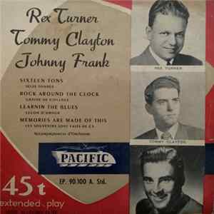 Rex Turner , Tommy Clayton , Johnny Frank - Sixteen Tons / Rock Around The Clock / Learning The Blues / Memories Are Made Of This FLAC