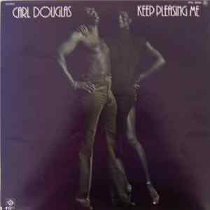 Carl Douglas - Keep Pleasing Me FLAC