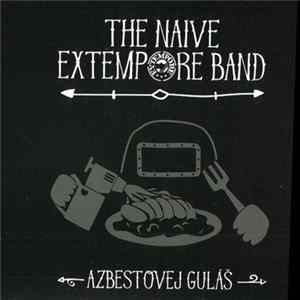 The Naive Extempore Band - Azbestový Guláš FLAC