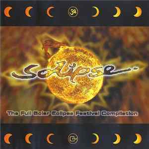 Various - Solipse (The Full Solar Eclipse Festival Compilation) FLAC