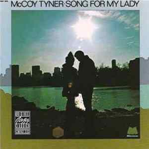 McCoy Tyner - Song For My Lady FLAC