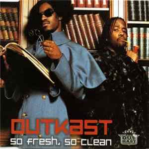 OutKast - So Fresh, So Clean FLAC