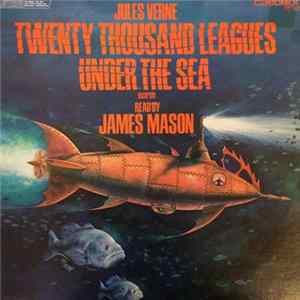 Jules Verne , James Mason - Twenty Thousand Leagues Under The Sea FLAC
