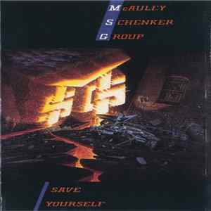 McAuley Schenker Group - Save Yourself FLAC