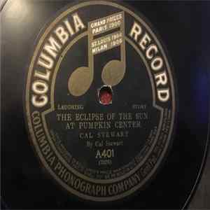 Cal Stewart - The Eclipse Of The Sun At The Pumpkin Center FLAC