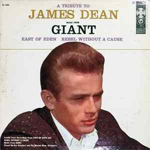 Ray Heindorf - Warner Bros. Studio Orchestra - A Tribute To James Dean. Music From Giant, East Of Eden, Rebel Without A Cause FLAC