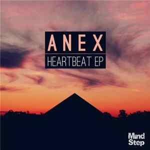 Anex - Heartbeat FLAC
