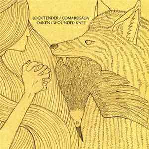 Locktender / Coma Regalia / Oaken / Wounded Knee - 4 Way Split FLAC