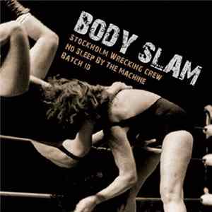 Various - Body Slam FLAC