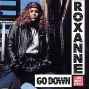 Roxanne - Go Down (But Don't Bite It) FLAC