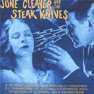 June Cleaver And The Steak Knives - June Cleaver And The Steak Knives FLAC