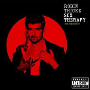 Robin Thicke - Sex Therapy: The Experience FLAC