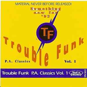 Trouble Funk - P.A. Classics Vol. 1 FLAC