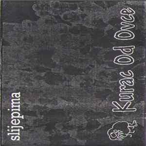 Kurac Od Ovce - Slijepima FLAC