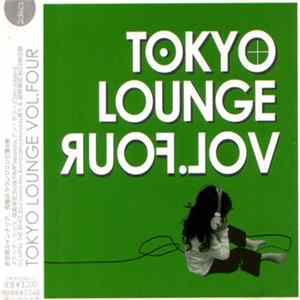Various - Tokyo Lounge Vol.Four FLAC