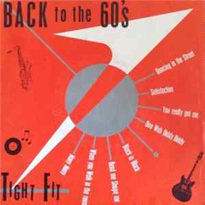 Tight Fit - Back To The 60's FLAC