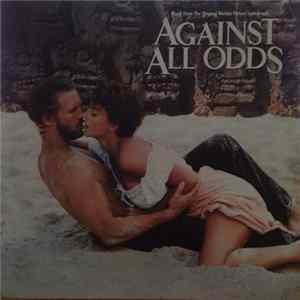 Various - Against All Odds (Music From The Original Motion Picture Soundtrack) FLAC