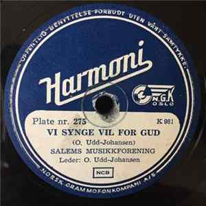 Salems Musikkforening - Vi Synge Vil For Gud / Å, Jeg Kjenner Et Sted FLAC