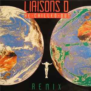 Liaisons D. - He Chilled Out (Remix) FLAC