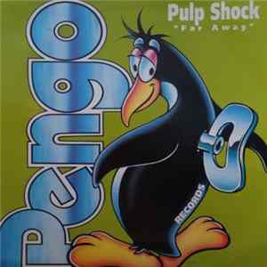 Pulp Shock - Far Away FLAC