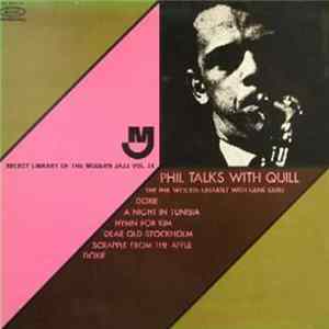The Phil Woods Quartet With Gene Quill - Phil Talks With Quill FLAC