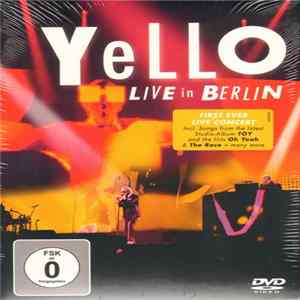 Yello - Live In Berlin FLAC