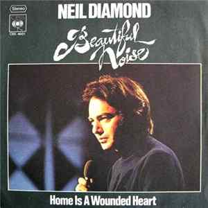 Neil Diamond - Beautiful Noise / Home Is A Wounded Heart FLAC