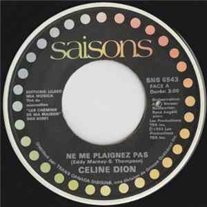 Celine Dion - Ne Me Plaignez Pas FLAC